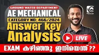 ASSISTANT ENGINEER MECHANICAL(GWD) |  CAT NO.466/2024 | DETAILLED ANSWER KEY ANALYSIS | KERALA PSC