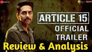 Article 15 Trailer Review & Analysis | Ayushmann Khurrana | Anubhav Sinha | Bharat Dastak