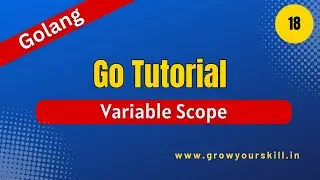 Golang Tutorial - Variable Scope in Go |  Grow Your Skill