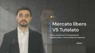 MERCATO LIBERO o TUTELATO DIFFERENZA - Cosa conviene davvero?