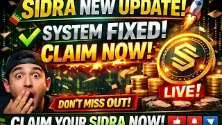 SIDRA NEW UPDATE🚀 | SYSTEM FIXED! ✅ CLAIMING & SWAPPING WORKS NOW🔥