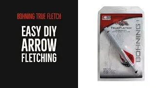 DIY Arrow Fletching! | Bohning True Fletch | Installation and Review! | Better than Quick Fletch?