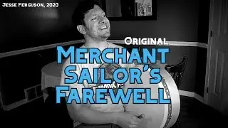 The Merchant Sailor's Farewell (original)