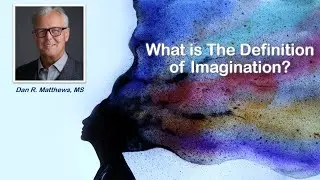 What is The Definition of Imagination?