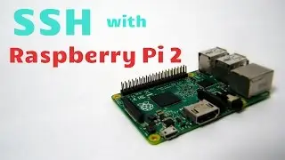 How To Use SSH with Raspberry Pi 2