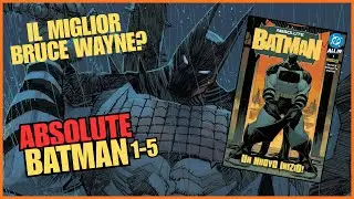 Absolute Batman 1–5 | Il miglior Bruce Wayne di sempre