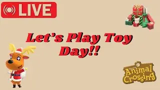 Let's Play the ACNH Toy Day Event - LIVE