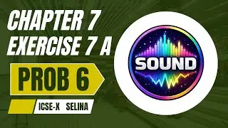 ICSE|CLASS 10| PHYSICS|7. SOUND|EXERCISE 7(A)|Problem 6|SELINA|SOLVED NUMERICALS|