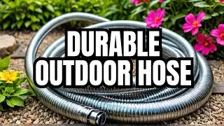 Top Rated Stainless Steel Garden Hose | Best Garden Hose for Yard & Outdoor Use |