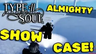 [Type Soul] Almighty Got LEAKED! (BEST SCHRIFT?!)