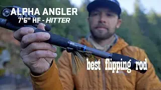 Best Flipping Rod - Alpha Angler Hitter 2.0 with | Brandon Palaniuk Design