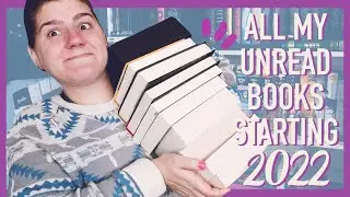 All of My Unread Books Starting 2022 || Manda Lyn Reads