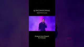 La incondicional - Siempre Luis Miguel El Tributo - M&oacute;stoles 2025
