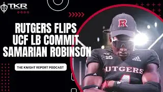 Pod 166: 2024 LB Samarian Robinson flips from #UCF to #RFootball - #Rutgers Scarlet Knights Football