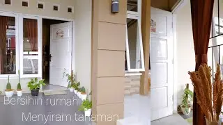 Morning routine| Rutinitas pagi bersih bersih rumah dan merawat tanaman hias | Cleaning motivation