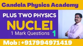 Plus two Physics Nuclei|Focus area|One mark questions|1