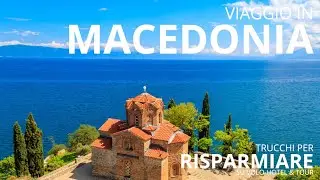 Viaggio in MACEDONIA - Cosa vedere assolutamente, itinerario di viaggio in 4K