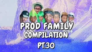 PROD FAMILY | COMPILATION 30 - | PROD.OG VIRAL TIKTOKS | COMEDY FUNNY SERIES | LAUGH 2020 BINGE