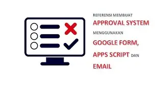 Apps Script | APPROVAL SYSTEM Part 1: ONE LEVEL | Google Form | Email.