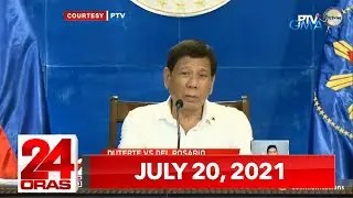 24 Oras Express: July 20, 2021 [HD]