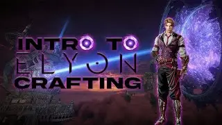 [NA] Elyon 🧙🏽&zwj;♂️ - Crafting for Beginners