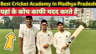 Best Cricket Academy of Madhya Pradesh | Top Cricket Academy of Madhya Pradesh | Madhya Pradesh Club
