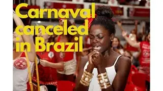 Carnival Canceled in Brazil