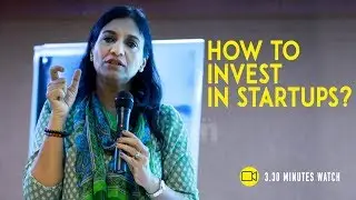 All you need to know about investment in startups - Shanti Mohan | channeliam.com
