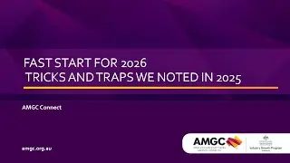AMGC Connect: Fast Start for 2026 – Tips and Traps We Noted in 2025 Webinar