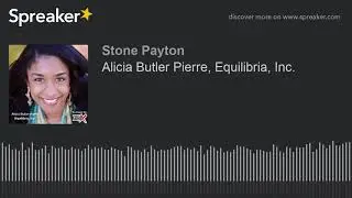Alicia Butler Pierre, Equilibria, Inc.