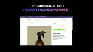 Deploy BigCommerce Headless Store with Catalyst & PapaThemes
