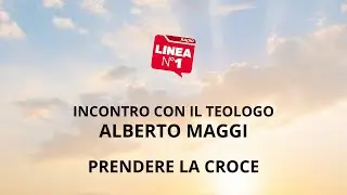 Prendere la croce - ALBERTO MAGGI