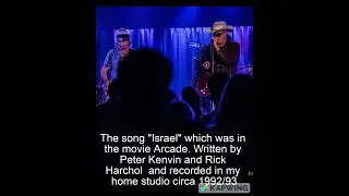Rick Harchol and Peter Kenvin song Israel - from the movie Arcade circa 1993