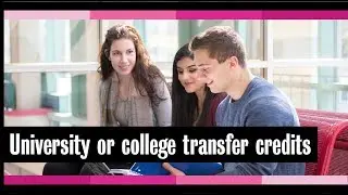 University or college transfer credits