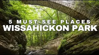 How Many Have You Visited? Here are the places to visit in Wissahickon Valley Park in Philadelphia.