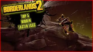 5 Hidden Easter Eggs In Borderlands 2
