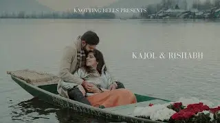 Kajol and Rishabh || Pre-Wedding || Knotting Bells || Kashmir