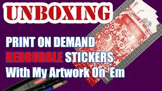 Seeing Four of my Redbubble Stickers Printed for the First Time | Print on Demand Designs