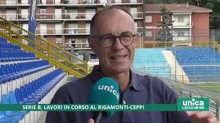 Serie B, lavori in corso al Rigamonti-Ceppi di Lecco