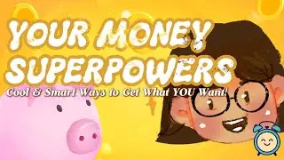 YOUR MONEY SUPERPOWERS: A Kid's Guide to Financial Adventures