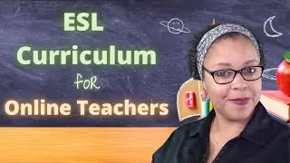 ESL Curriculum For Online Teachers