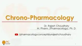 Chronopharmacology || Circadian Rhythms || Chronobiology