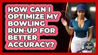 How Can I Optimize My Bowling Run-up For Better Accuracy? - Go-To Cricket Guide