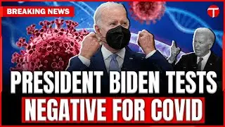 President Joe Biden Tests Negative for COVID