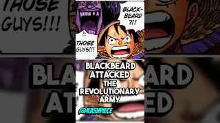 That One Time Blackbeard Attacked the Revolutionary Army HQ