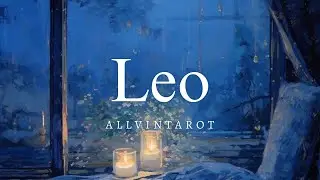 LEO - Malu di Awal, Sekarang Dia yg Malah Rajin Banget Kabarin Kamu
