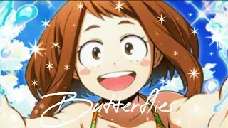 💕 Uraraka Ochako - AMV / Butterflies 💕