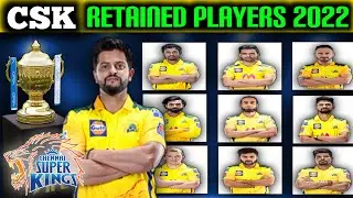 CSK Retained Players 2022 | CSK Team 2022 | CSK 2022 | IPL 2022 Mega Auction | IPL 2022