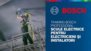 Training Bosch Professional: scule electrice pentru electrieni si instalatori