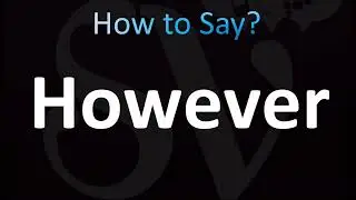 Как произносится &laquo;However&raquo; (ПРАВИЛЬНО!)